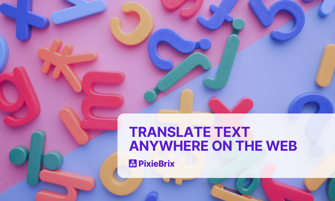 Translate Text Anywhere on the Web With PixieBrix