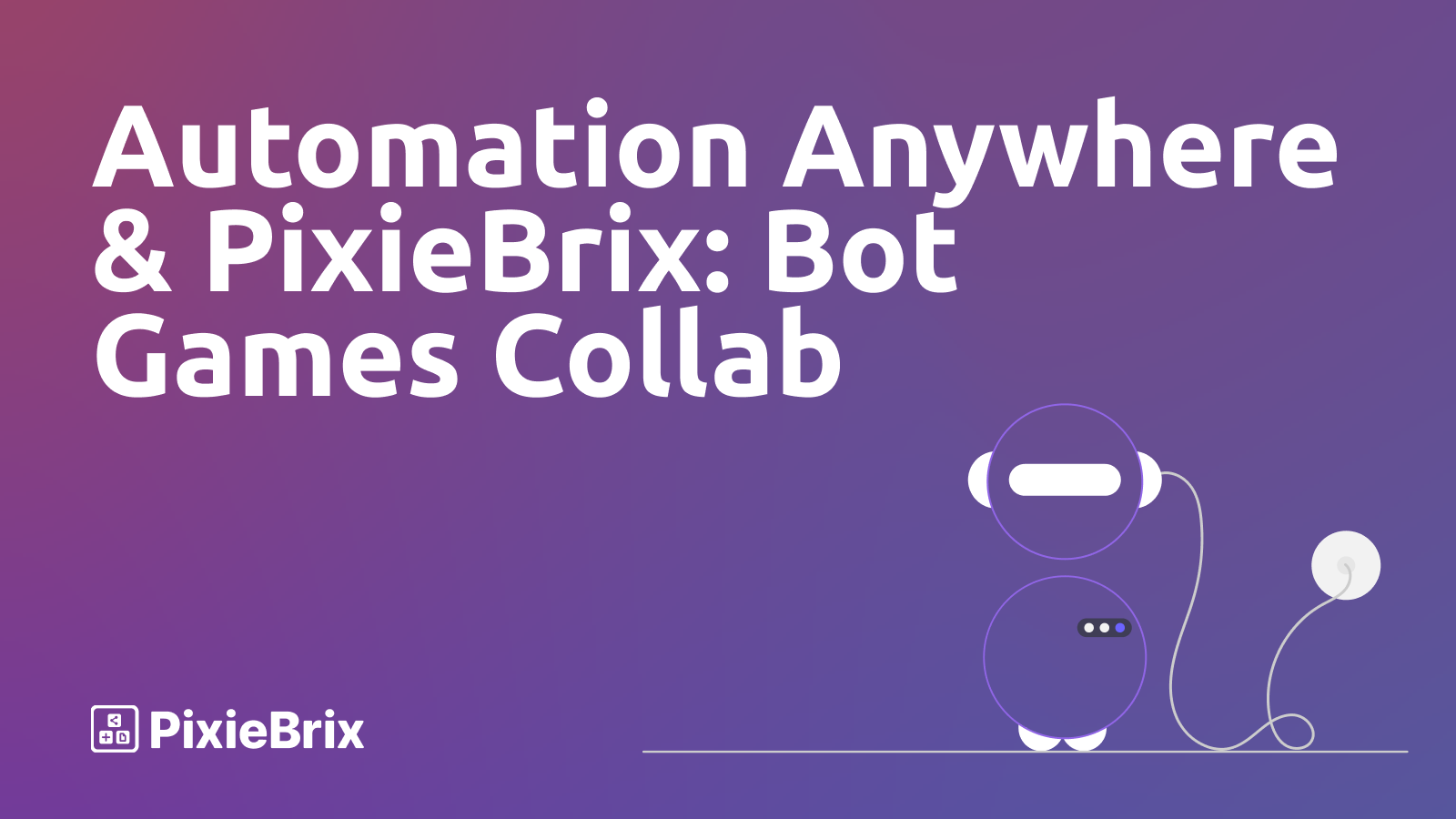 Automation Anywhere Bot Games x PixieBrix: Financial Data and Migrations