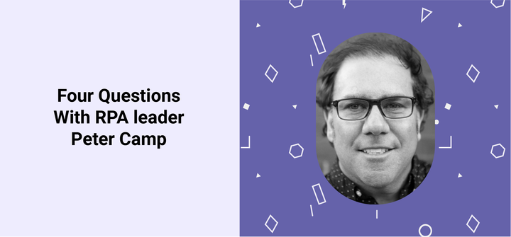 Four questions with RPA leader Peter Camp
