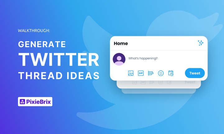 How to Instantly Generate Twitter Thread Ideas With PixieBrix