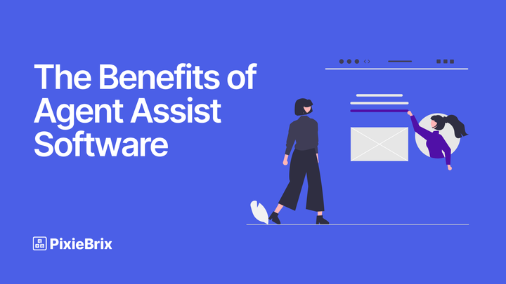 6 Benefits of AI-Powered Agent Assist Software