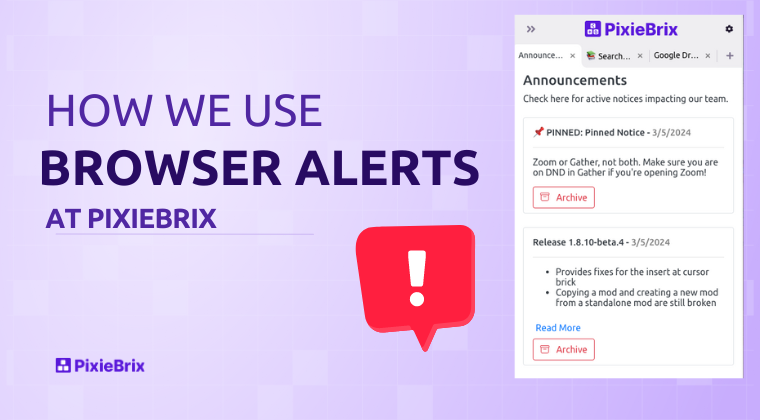 How we use browser alerts at PixieBrix